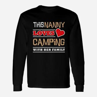 This Nanny Loves Camping With Her Family Grandma Camp Unisex Long Sleeve | Crazezy CA