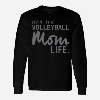 Thread Tank Livin' That Volleyball Mom Life Unisex Long Sleeve | Crazezy