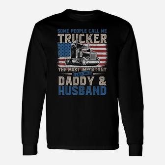 Truck Driver Gift, Trucker Daddy, Husband, Us Flag Unisex Long Sleeve | Crazezy UK