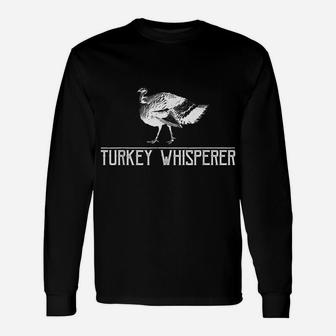 Turkey Whisperer-Turkey Hunting-Turkey Hunting Season Gift Unisex Long Sleeve | Crazezy