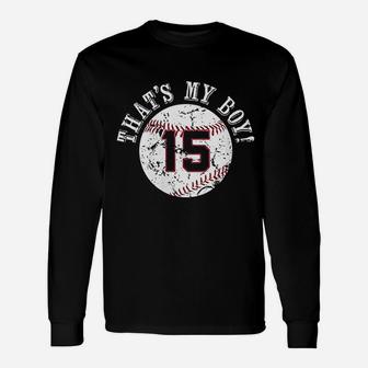 Unique That's My Boy 15 Baseball Player Mom Or Dad Gifts Unisex Long Sleeve | Crazezy UK