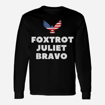 Usa Eagle Foxtrot Juliet Bravo Unisex Long Sleeve | Crazezy