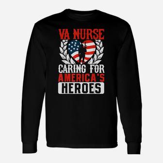 Va Nurse Americas Heros Merica Us Flag Patriot Veterans Day Unisex Long Sleeve | Crazezy AU