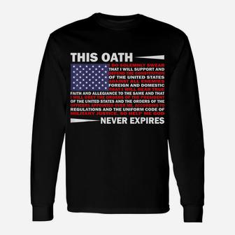 Veteran Gift My Oath Never Expires Unisex Long Sleeve | Crazezy