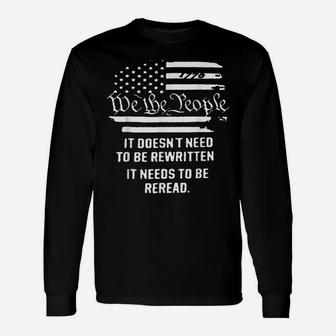 Vintage American Flag It Needs To Be Reread We The People Unisex Long Sleeve | Crazezy CA