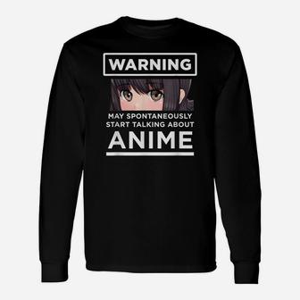 Warning May Spontaneously Start Talking About Anime Unisex Long Sleeve | Crazezy
