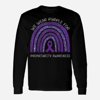 We Wear Purple Rainbow For Prematurity Awesome Awareness Unisex Long Sleeve | Crazezy
