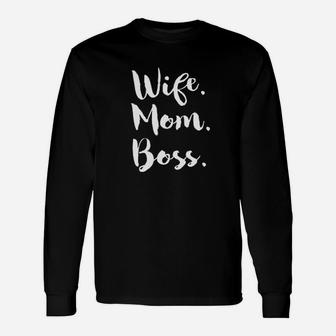 Wife Mom Boss Funny Saying Fitness Gym Unisex Long Sleeve | Crazezy CA