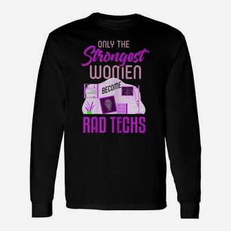 Womens Rad Tech Shirt Funny Female Radiologist Technologist Gift Unisex Long Sleeve | Crazezy