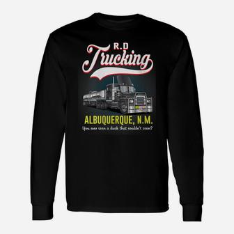 Womens RD Trucking Albuquerque Tank Truck Driver Perfect Gift Unisex Long Sleeve | Crazezy