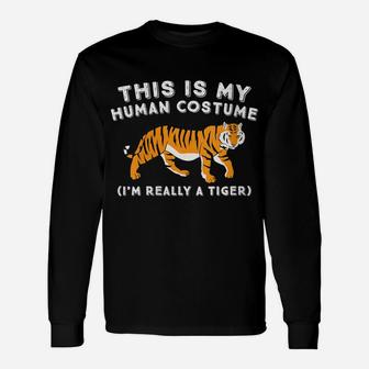 Womens This Is My Human Costume I'm Really A Tiger Cute Tiger Unisex Long Sleeve | Crazezy CA