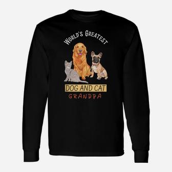 World's Greatest Dog And Cat Grandpa Dog Lovers Father's Day Unisex Long Sleeve | Crazezy DE