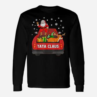 Yaya Claus Shirt Red Truck Santa Reindeer Elf Christmas Unisex Long Sleeve | Crazezy AU