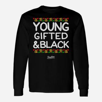 Young Gifted And Black History Month African American Unisex Long Sleeve | Crazezy UK