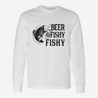 Beer Fishy Fishy Funny Fishing Drinking Unisex Long Sleeve | Crazezy UK
