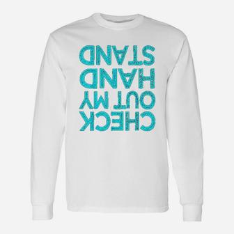 Check Out My Handstand Funny Gymnastics Gift Unisex Long Sleeve | Crazezy