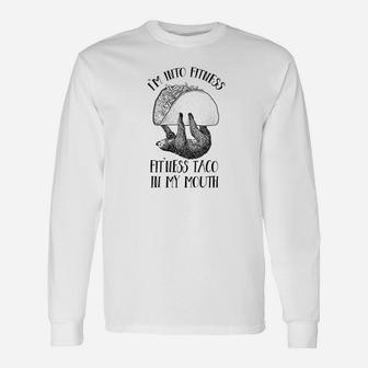 Fitness Taco In My Mouth Funny Taco Sloth Gym Unisex Long Sleeve | Crazezy