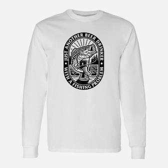 Funny Another Beer Drinker With A Fishing Problem For Dad Unisex Long Sleeve | Crazezy