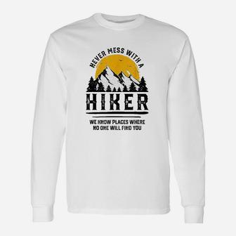 Funny Hiker Gift Hiking Lover Outdoor Quote Unisex Long Sleeve | Crazezy UK