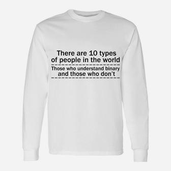 Funny Programmer There Are 10 Kinds Of People Binary System Unisex Long Sleeve | Crazezy DE