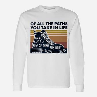 Hiking All The Paths You Take In Life Unisex Long Sleeve | Crazezy UK