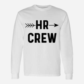 Human Resources Team Shirt Funny Hr Gifts For Coworkers Gift Unisex Long Sleeve | Crazezy CA