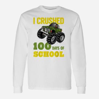 I Crushed 100 Days Of School Funny Monster Truck Tshirt Unisex Long Sleeve | Crazezy UK