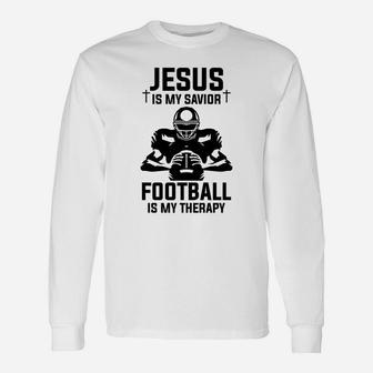 Jesus Is My Savior Football Is My Therapy Funny Football Lover Gift Unisex Long Sleeve | Crazezy AU