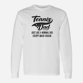 Mens Mens Tennis Dad Fathers Day Gift Father Men Tennis Unisex Long Sleeve | Crazezy AU