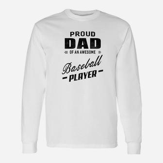 Mens Proud Dad Of An Awesome Baseball Player For Men Unisex Long Sleeve | Crazezy