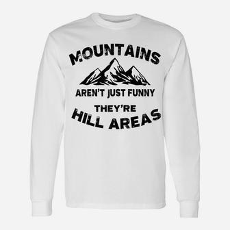 Mountains Aren't Funny They're Hill Areas Dad Joke Word Pun Raglan Baseball Tee Unisex Long Sleeve | Crazezy DE