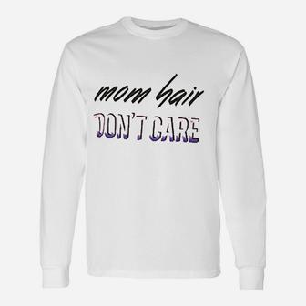 New Mom Hair Dont Care Athletic Yoga Fitness Unisex Long Sleeve | Crazezy