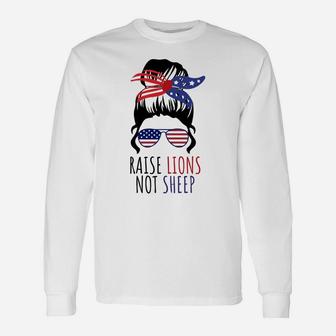 Raise Lions & Not Sheep American Flag Sunglasses Messy Bun Sweatshirt Unisex Long Sleeve | Crazezy AU
