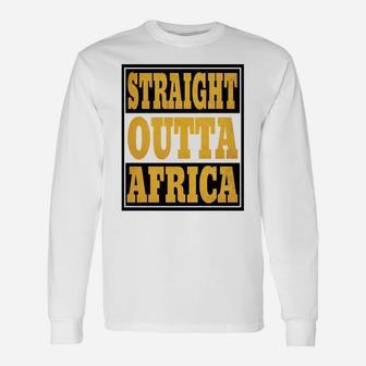 Straight Outta Africa African Black Pride For Women Men Unisex Long Sleeve | Crazezy