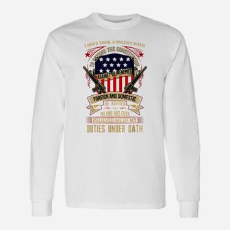 Veteran Design - No One Has Relieved Me Of My Oath Unisex Long Sleeve | Crazezy CA