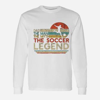 Vintage Soccer Dad The Man The Myth The Legend Unisex Long Sleeve | Crazezy AU