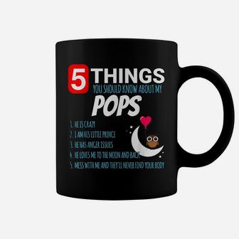 5 Things You Should Know About My Pops Proud Funny Gift Coffee Mug | Crazezy