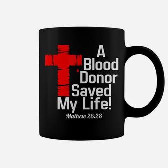 A Blood Donor Save My Life T-Shirt Coffee Mug | Crazezy DE