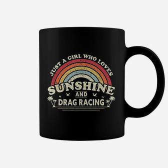A Girl Who Loves Sunshine And Drag Racing Coffee Mug | Crazezy UK