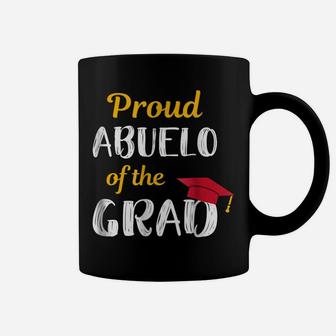Abuelo Of Graduate Shirt Proud Grandpa Graduation Tee Coffee Mug | Crazezy