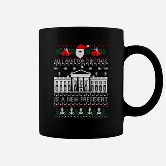 All I Want For Christmas Is A New President Funny Humor Coffee Mug | Crazezy