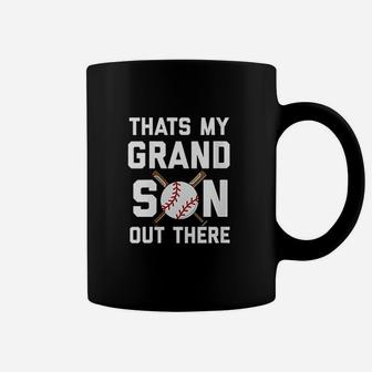 Baseball Quote Thats My Grandson Out There Grandma Grandpa Coffee Mug | Crazezy DE