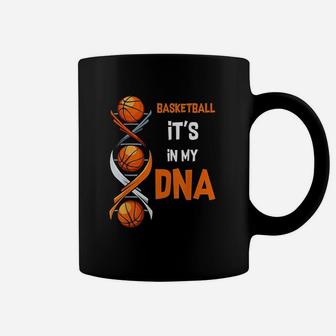 Basketball Its In My Dna Funny Player Coach Team Sport Coffee Mug | Crazezy CA
