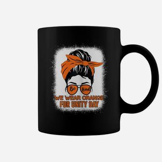 Be Kind We Wear Orange Unity Day Orange Messy Bun Bleached Coffee Mug | Crazezy AU