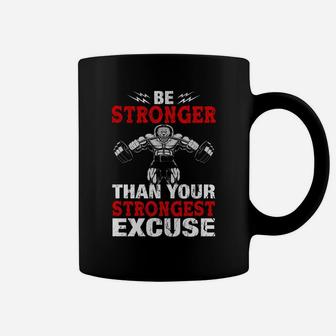 Be Stronger Than Your Strongest Excuse Dumbbell Fitness Training Coffee Mug | Crazezy DE