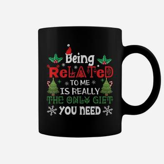 Being Related Is Really The Only Gift You Need Christmas Coffee Mug | Crazezy