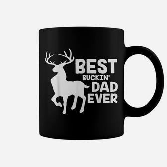 Best Buckin Dad Ever Shirt Deer Hunting Bucking Father Gift Coffee Mug | Crazezy