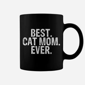 Best Cat Mom Ever Funny Text Clothing Coffee Mug | Crazezy