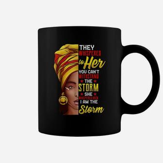 Black History Month Shirt African Woman Afro I Am The Storm Coffee Mug | Crazezy