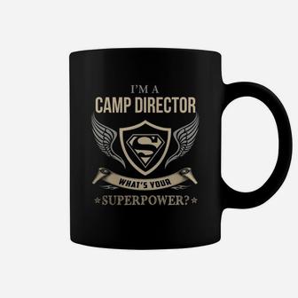 Camp Director - What Is Your Superpower Coffee Mug | Crazezy